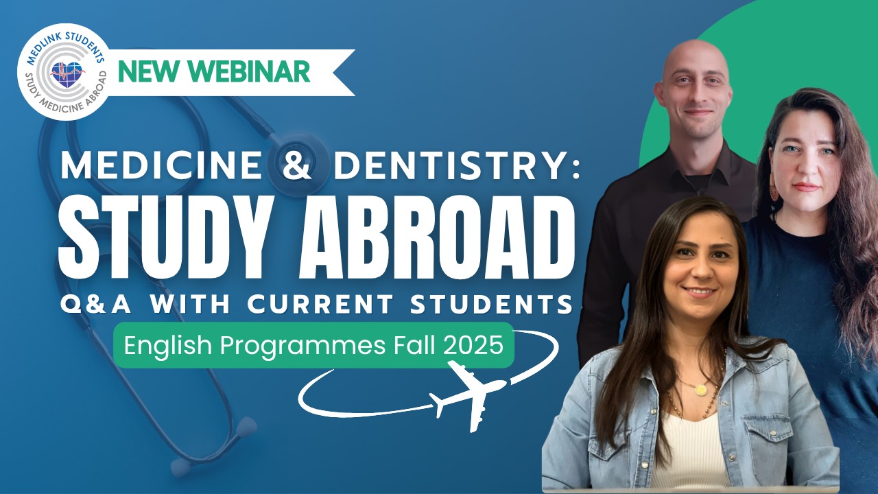 Study Medicine or Dentistry Abroad | 28th July 2025