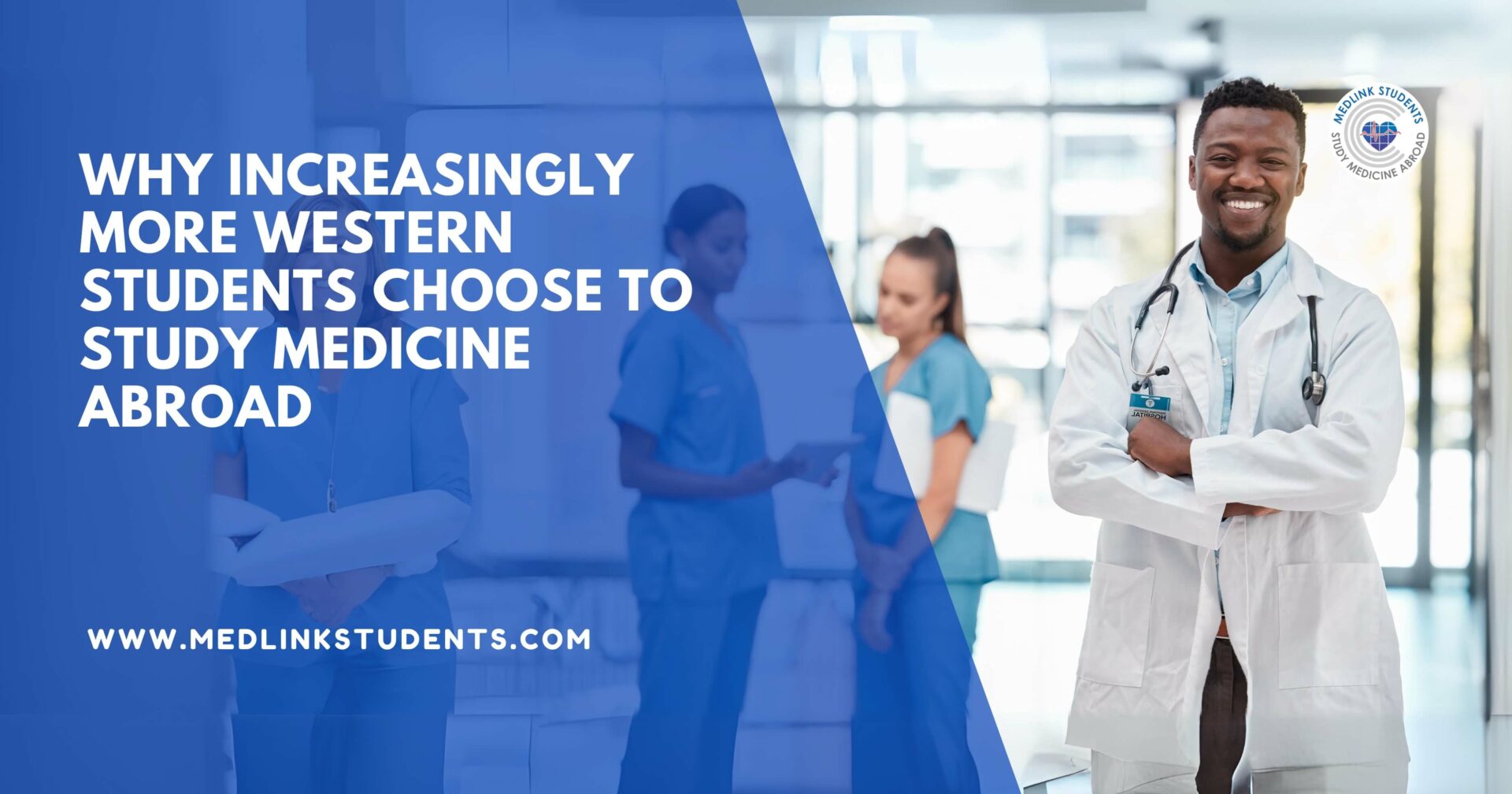 Why Increasingly More Western Students Choose to Study Medicine Abroad